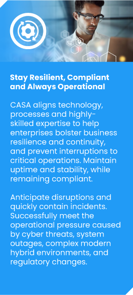 Stay Resilient, Compliant<br />
and Always Operational