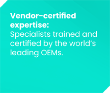 Vendor-certified<br />
expertise